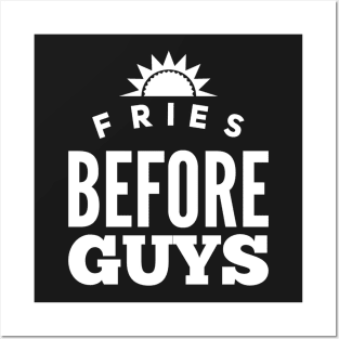 Fries before guys Posters and Art